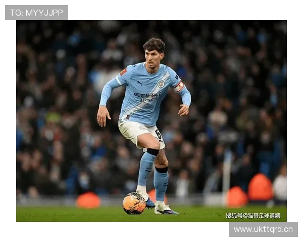 约翰·斯通斯与鲁本·迪亚斯:技术型与指挥型中卫的战术角色差异分析 约翰·斯通斯与鲁本·迪亚斯:技术型与指挥型中卫的战术角色差异分析